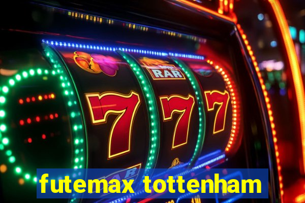 futemax tottenham